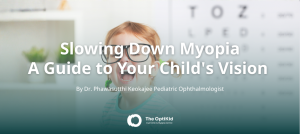 Slowing Down Myopia: A Guide to Your Child's Vision